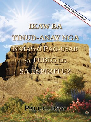 cover image of Ikaw ba tinud-anay nga natawo pag-usab sa tubig ug sa Espiritu? [Bag-ong Gibag-o nga Edisyon]